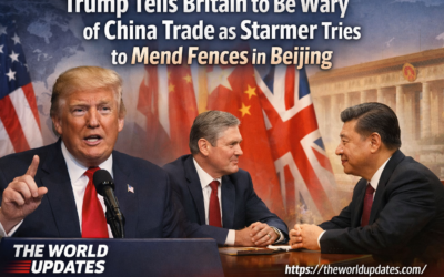 Trump Tells Britain to Be Wary of China Trade as Starmer Tries to Mend Fences in Beijing