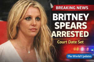 Pop star Britney Spears arrested in California and scheduled for court appearance